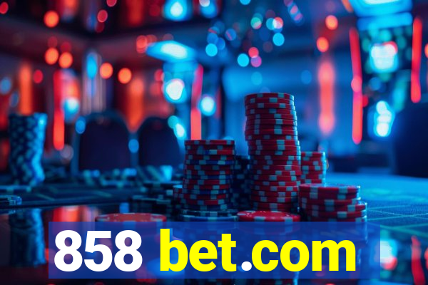 858 bet.com